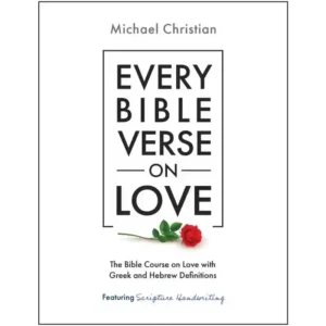 Cover Image of the book Every Bible Verse on Love